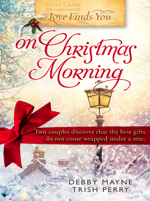 Title details for Love Finds You on Christmas Morning by Debby Mayne - Available